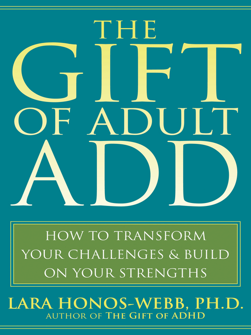 Title details for The Gift of Adult ADD by Lara Honos-Webb - Wait list
